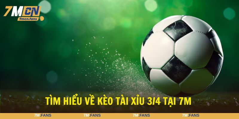 Kèo tài xỉu 3/4 là dạng cược quen thuộc tại bóng đá