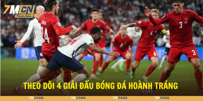 Theo dõi 4 giải đấu bóng đá hoành tráng, có sức hút lớn